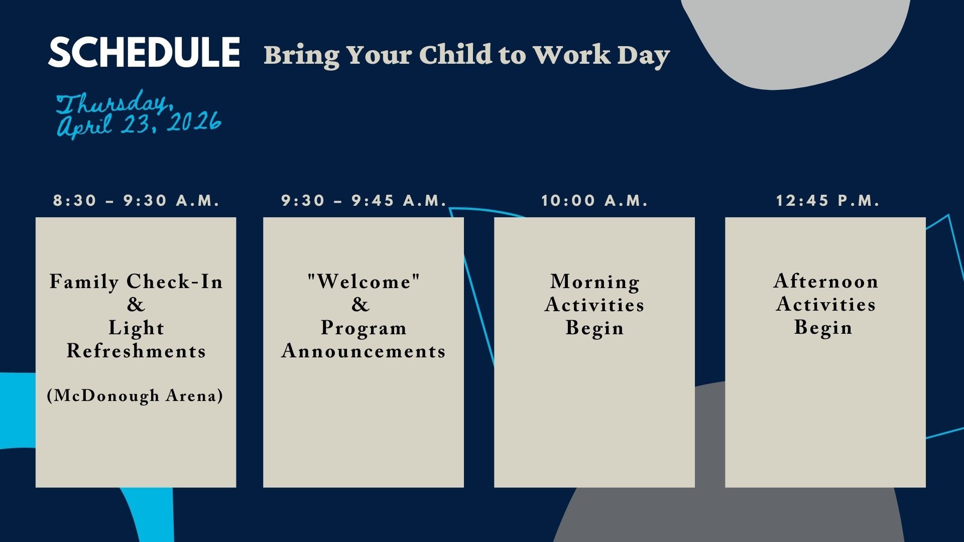 Event poster schedule; details provided in caption-

8:30-9:30 a.m.: Family Check-In & Light Refreshments, 9:30-9:45 a.m.: "Welcome" and Program Announcements, 10:00 a.m.: Morning Activities Begin!, 12:45 p.m.: Afternoon Activities Begin!